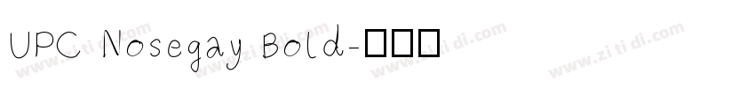 UPC Nosegay Bold字体转换